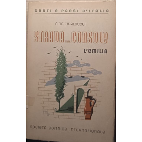 Strada del console : l'Emilia