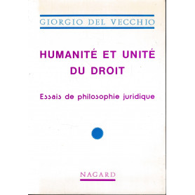 Humanité et unité du droit. Essais de philosophie juridique.