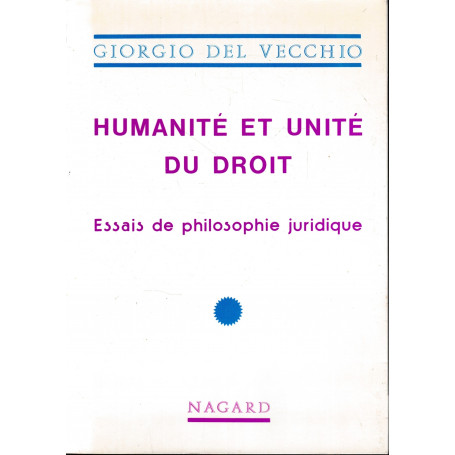 Humanité et unité du droit. Essais de philosophie juridique.
