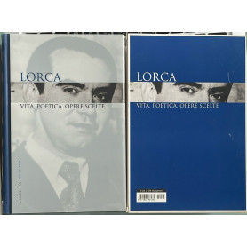 Lorca. Vita poetica opere scelte