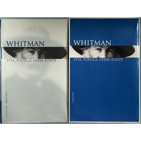 Whitman. Vita poetica opere scelte