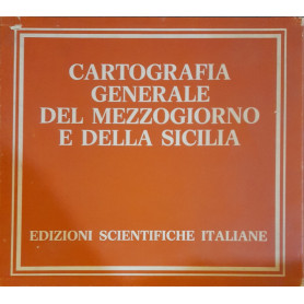 Cartografia generale del Mezzogiorno e della Sicilia (2 volumi - testo e tavole)