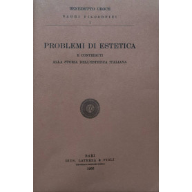 Problemi di estetica e contributi alla storia dell'estetica italiana