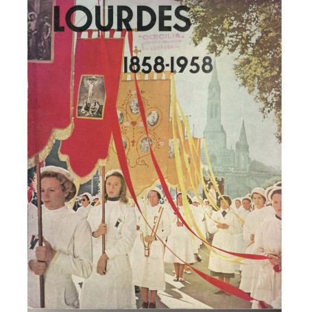 La vittoria di Lourdes 1858-1958