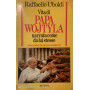 Vita di Papa Wojtyla narrata come da lui stesso