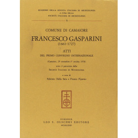 Francesco Gasparini (1661-1727). Atti del 1Âº Convegno internazionale