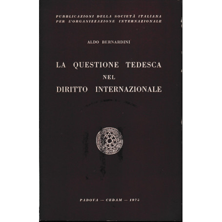 La questione tedesca nel diritto internazionale.