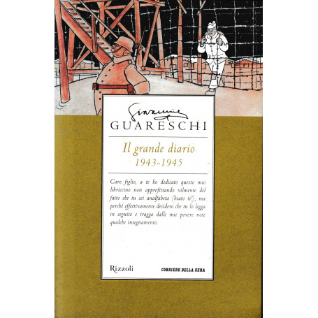 Il grande diario. Giovannino cronista del lager 1943-1945.