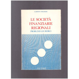 Le Società Finanziarie Regionali Problemi giuridici