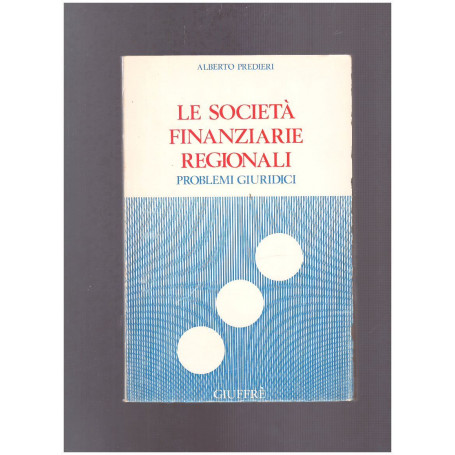 Le Società Finanziarie Regionali Problemi giuridici