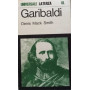 Garibaldi. Una grande vita in breve
