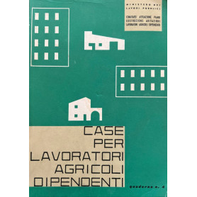 Case per lavoratori agricoli dipendenti. Quaderno n. 4
