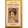 Maria Luigia duchessa di Parma