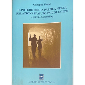 Il potere della parola nella relazione d'aiuto psicologico. Gèniosi e counseling