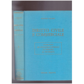 Diritto Civile e Commerciale Vol. 1 : Le categorie generali le persone la proprietà