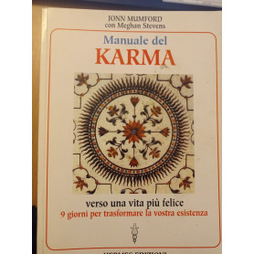 Manuale del karma. Verso una vita più felice