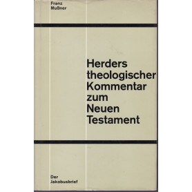 Der Jakobusbrief. Herders Theologischer Kommentar zum Neuen Testament