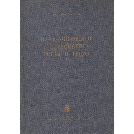Il pignoramento e il sequestro presso il terzo