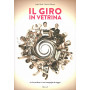 Il Giro in vetrina. La Corsa Rosa e i suoi compagni di viaggio. Ediz. illustrata