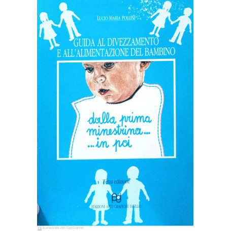 Guida al divezzamento e all' alimentazione del bambino