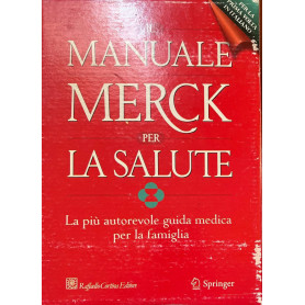 Il manuale Merck per la salute. La più autorevole guida medica per la famiglia