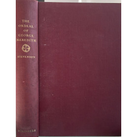 The ordeal of George Meredith. A biography