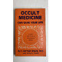 Occult Medicine Can Save Your Life