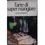 L' Arte di saper mangiare (senza rinunce)