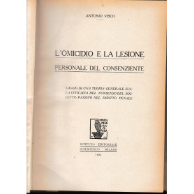 L'omicidio e la lesione personale del consenziente.