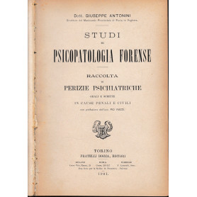 Studi di psicopatologia forense. Raccolta di perizie psichiatriche.