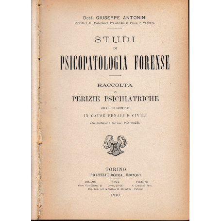 Studi di psicopatologia forense. Raccolta di perizie psichiatriche.