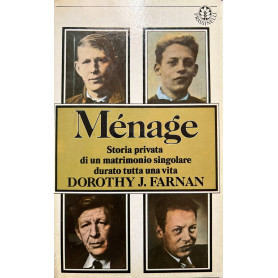 Ménage. Storia privata di un matrimonio singolare durato tutta una vita