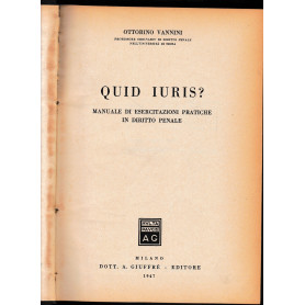Quid Iuris? Manuale di esercitazioni pratiche di diritto penale