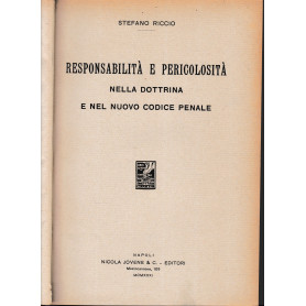 Responsabilità e pericolosità nella dottrina del nuovo codice penale