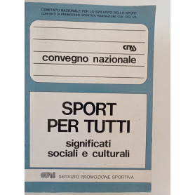 Sport per tutti significati sociali e culturali