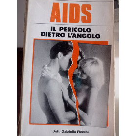 AIDS il pericolo dietro l'angolo