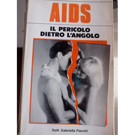 AIDS il pericolo dietro l'angolo