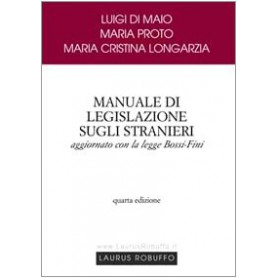 Manuale di legislazione sugli stranieri aggiornato con la legge Bossi-Fini