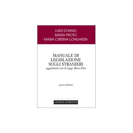 Manuale di legislazione sugli stranieri aggiornato con la legge Bossi-Fini