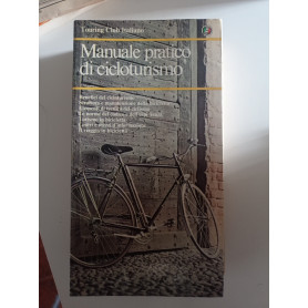 Manuale pratico di ciclotourismo