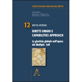 Diritti umani e capabilities Approach. La giustizia globale nell'epoca del multiple Self
