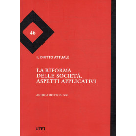 La riforma delle società. Aspetti applicativi