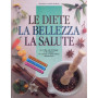 Le diete la bellezza la salute