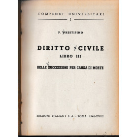 Diritto Civile libro III: delle successioni per causa di morte.