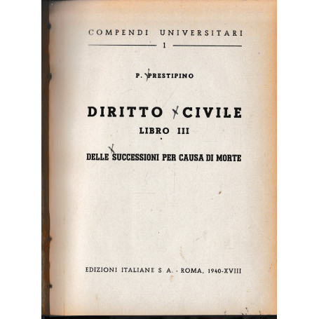 Diritto Civile libro III: delle successioni per causa di morte.