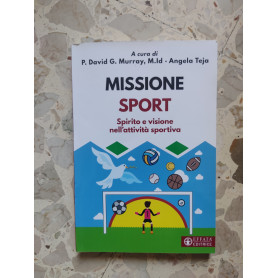 Missione sport: spirito e visione nell'attività sportiva