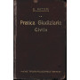 La Pratica Giudiziaria Civile. Formolario
