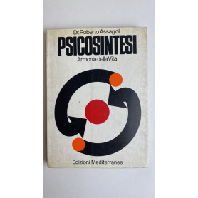 Psicosintesi. Armonia della vita