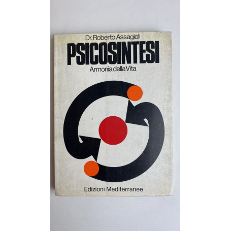 Psicosintesi. Armonia della vita