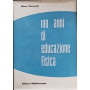 100 anni di educazione fisica